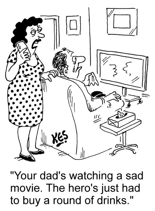 "Your dad's watching a sad movie. The hero's just had to buy a round of drinks."