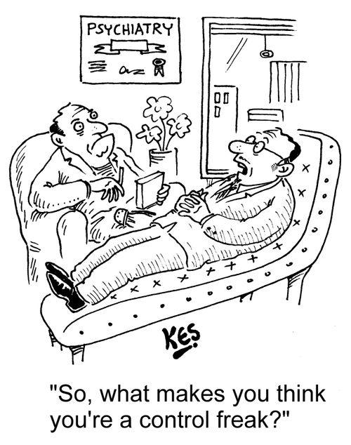 "So, what makes you think you're a control freak?"