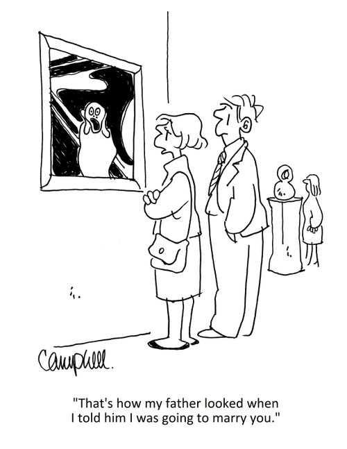 "That's how my father looked when I told him I was going to marry you."