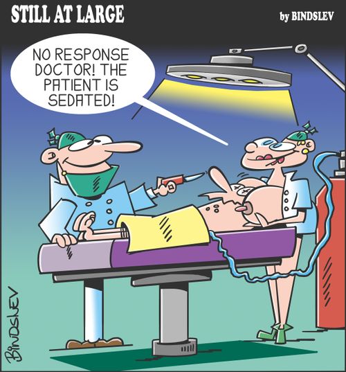 "No response doctor! The patient is sedated!"