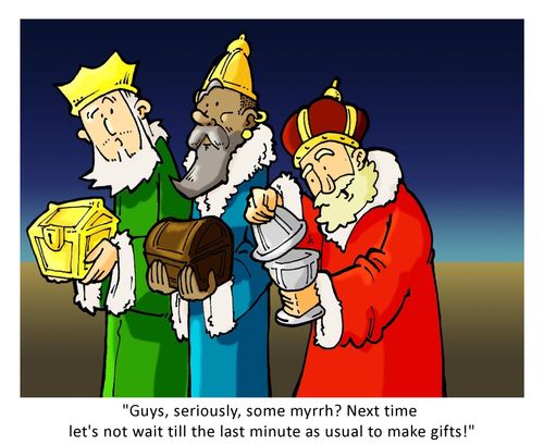 "Guys, seriously, some myrrh? Next time let's not wait till the last minute as usual to make gifts!"