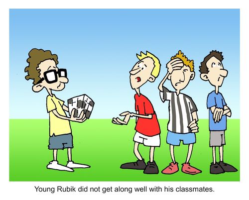 Young Rubik did not get along well with his classmates.