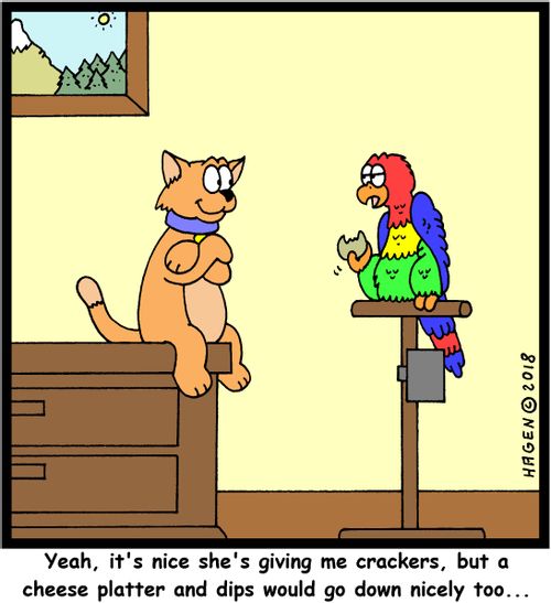 "Yeah, it's nice she's giving me crackers, but a cheese platter and dips would go down nicely too..."