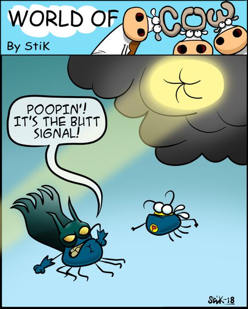 "POOPIN'! It's the Butt Signal!"