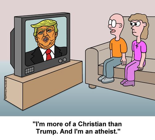 "I'm more of a Christian than Trump. And I'm an atheist."