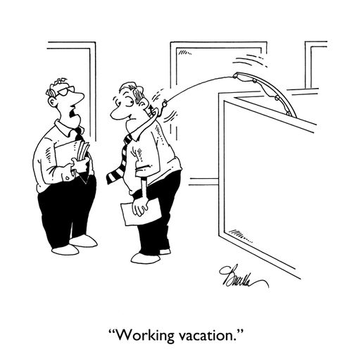"Working vacation."