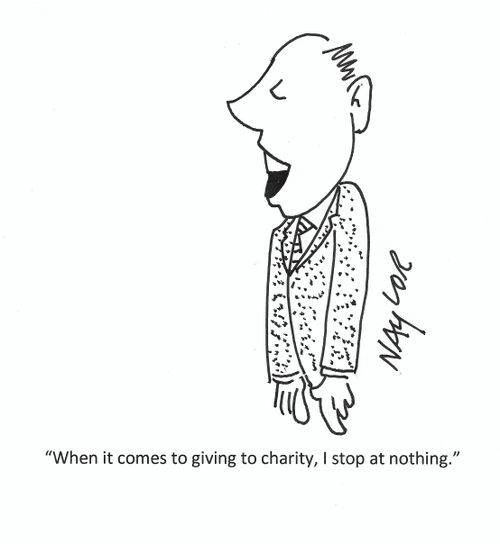 "When it comes to giving to charity, I stop at nothing."