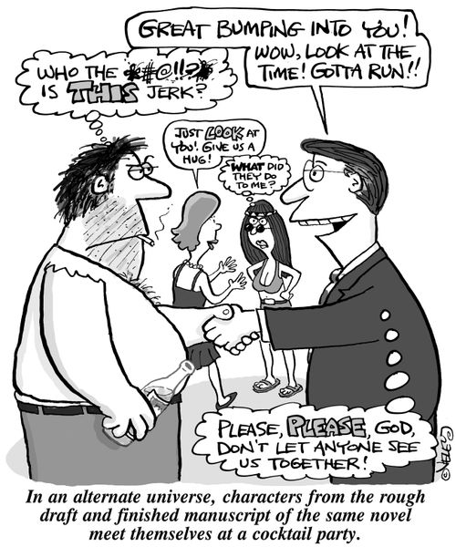 In an alternate universe, characters from the rough draft and finished manuscript of the same novel meet themselves at a cocktail party. 