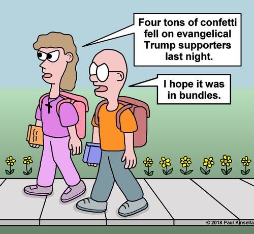 "Four tons of confetti fell on evangelical Trump supporters last night."