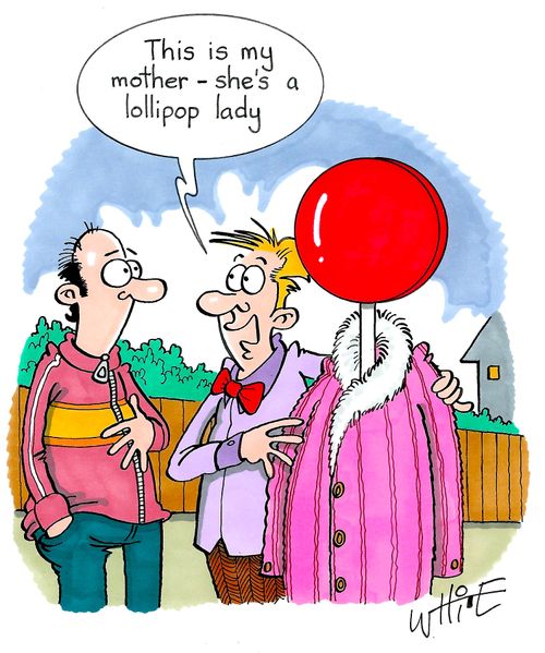 "This is my mother - she's a lollipop lady."