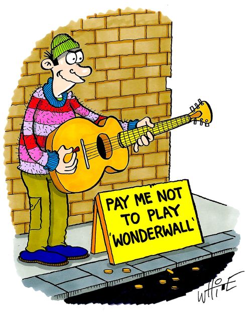 Pay me not to pay 'Wonderwall'