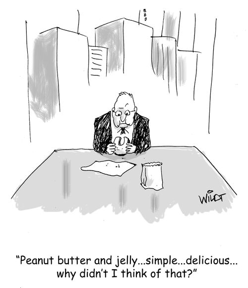 "Peanut butter and jelly...simple...delicious... why didn't I think of that?"