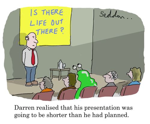 Darren realised that his presentation was going to be shorter than he had planned.