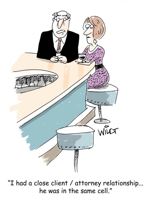 "I had a close client/attorney relationship...he was in the same cell."