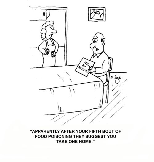 "Apparently after your fifth bout of food poisoning they suggest you take one home."