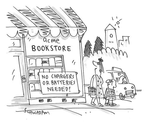 Bookstore: No chargers or batteries needed!