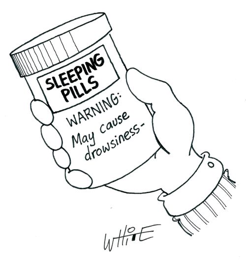 Sleeping Pills: May cause drowsiness...