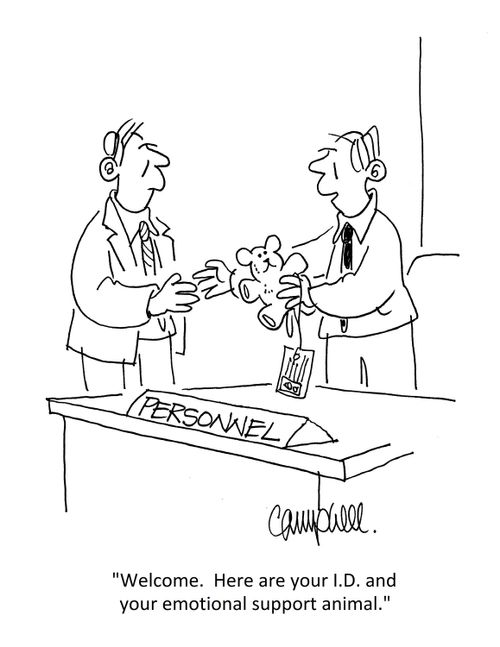 "Welcome. Here are your I.D. and your emotional support animal."