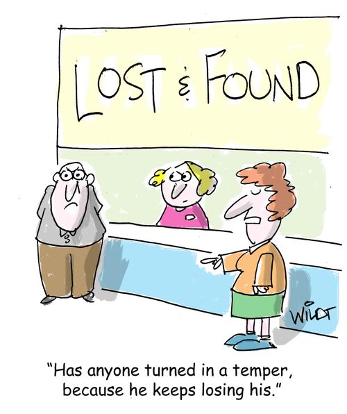 "Has anyone turned in a temper, because he keeps losing his."