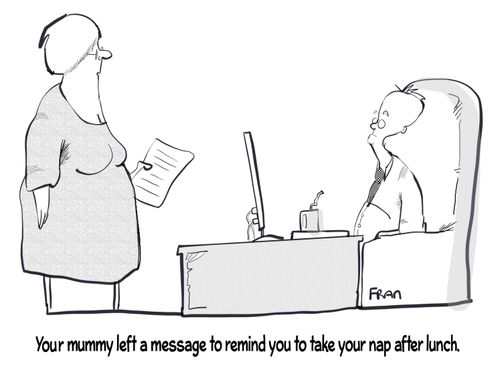 "Your mummy left a message to remind you to take your nap after lunch."