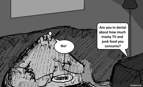 "Are you in denial about how much trashy TV and junk food you consume?"