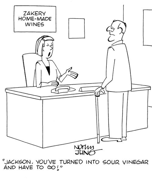 "Jackson, you've turned into sour vinegar and have to go!"