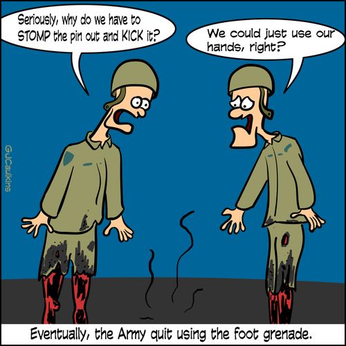 Eventually, the Army quit using the foot grenade.