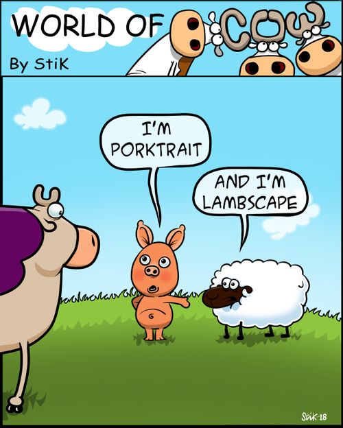 "I'm porktrait."..."And I'm lambscape."