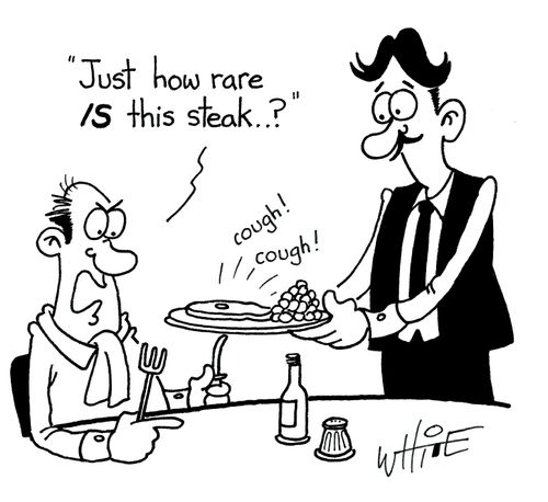 "Just how rare is this steak..."