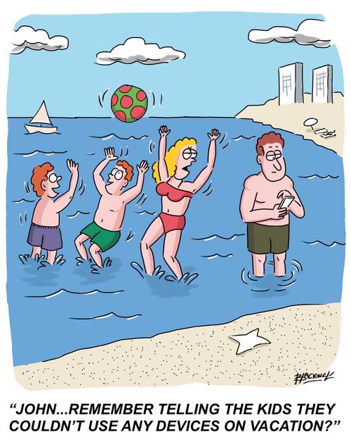 "John...remember telling the kids they couldn't use any devices on vacation?"