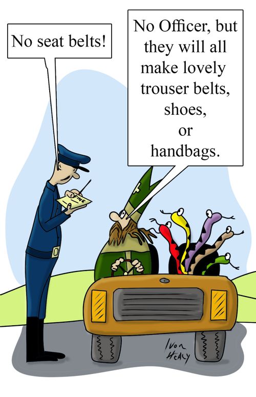 "No Officer, but they will all make lovely trouser belts, shoes, or handbags."