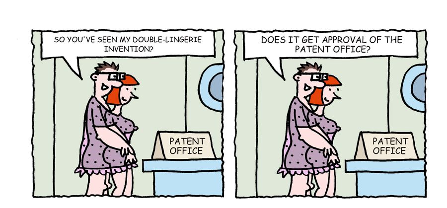 "So you've seen my double-lingerie invention? Does it get approval of the patent office?"