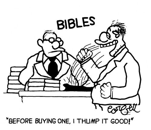 "Before buying one, I thump it good!"