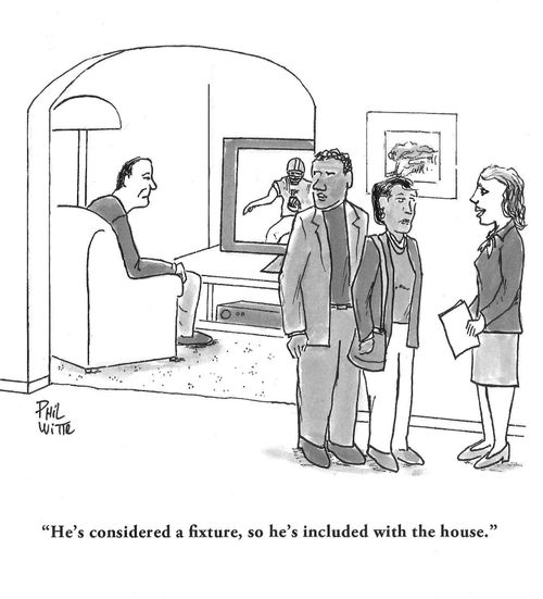"He's considered a fixture, so he's included with the house."