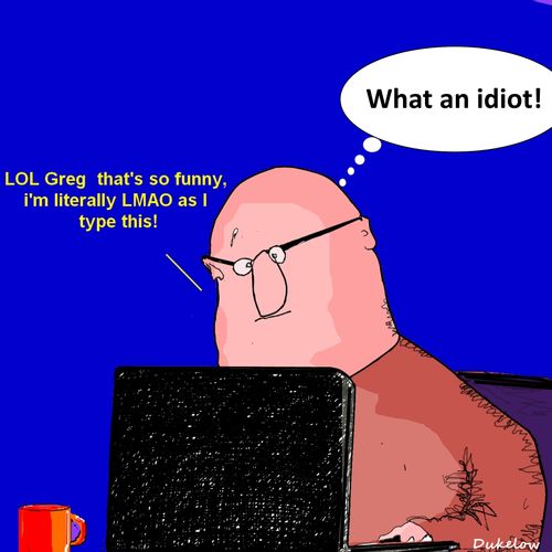 "What an idiot!"