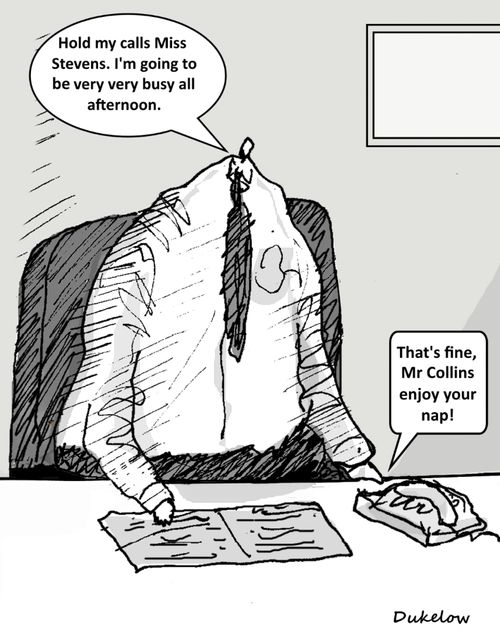 "Hold my calls Miss Stevens. I'm going to be very very busy all afternoon."