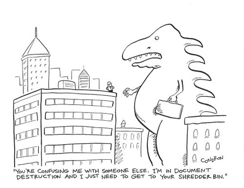 "You're confusing me with someone else. I'm in Document Destruction and I just need to get to your shredder bin."