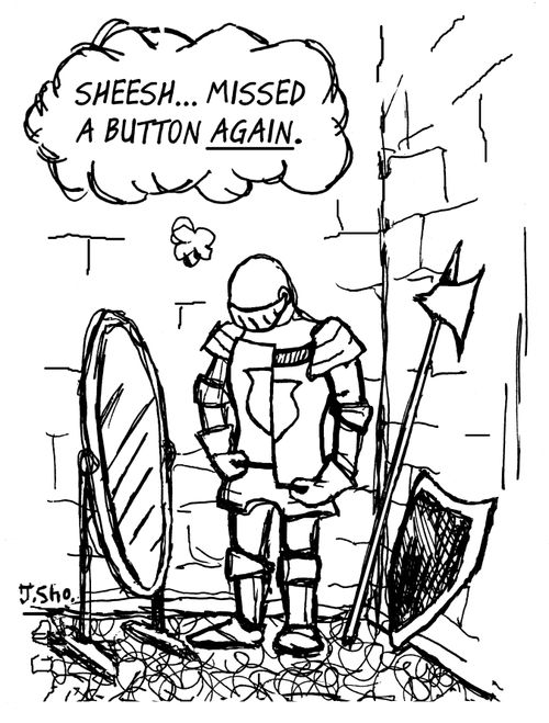 "Sheesh... Missed a button again."