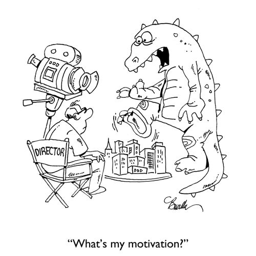 "What's my motivation?"