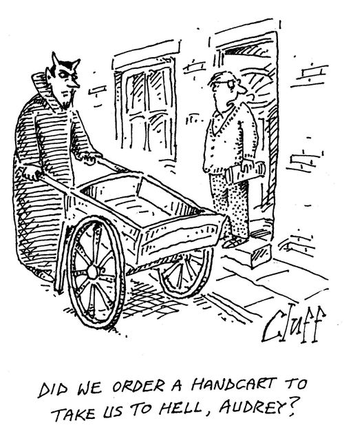 "Did we order a handcart to take us to Hell, Audrey?"