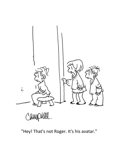 "Hey! That's not Roger. It's his avatar."