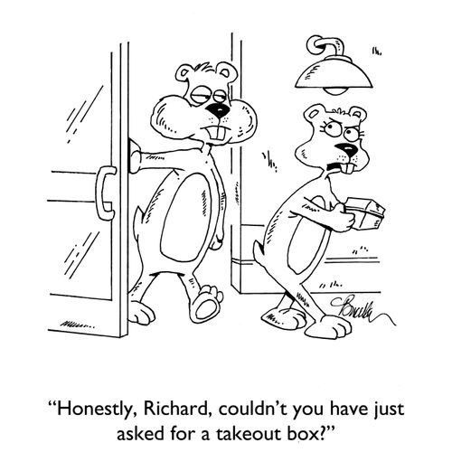 "Honestly, Richard, couldn't you have just asked for a takeout box?"