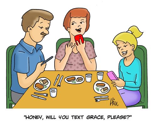 "Honey, will you text grace, please?"