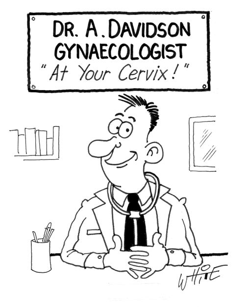 DR. A Davidson - Gynaecologist: At Your Cervix!