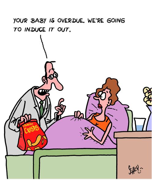 "Your baby is overdue. We're going to induce it out."