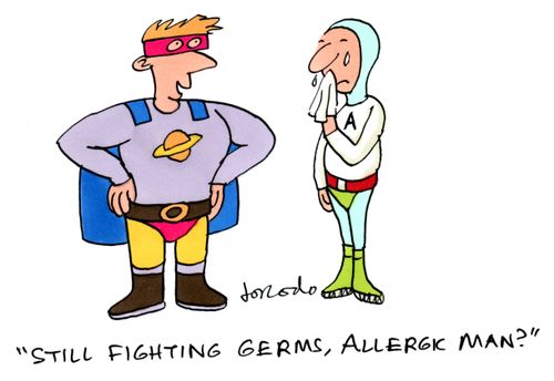 "Still fighting germs, Allergic Man?"