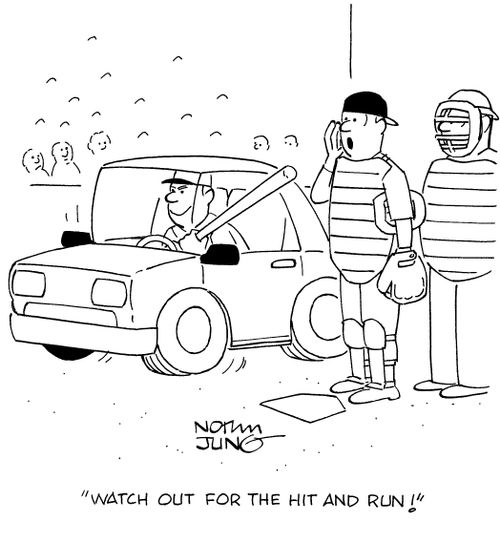"Watch out for the Hit and Run!"