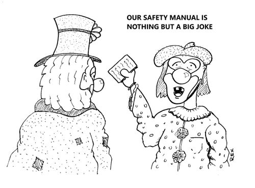"Our safety manual is nothing but a big joke."