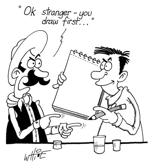 "Ok stranger - you draw first...."
