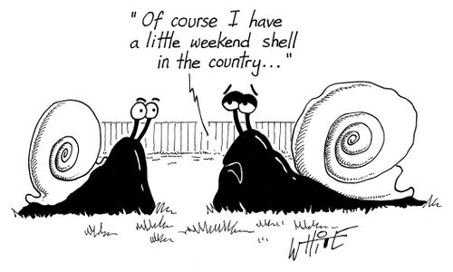 "Of course I have a little weekend shell in the country..."